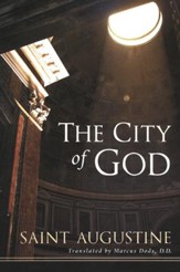 The City of God: St. Augustine of Hippo