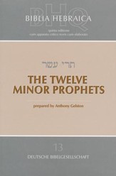 Biblia Hebraica Quinta: The Twelve Minor Prophets
