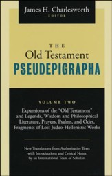 The Old Testament Pseudepigrapha: Apocalyptic Literature and Testaments,Volume 2