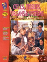 Cells, Tissues & Organs Gr. 7-8