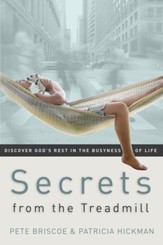 Secrets from the Treadmill: Discover God's Rest in the Busyness of Life - eBook