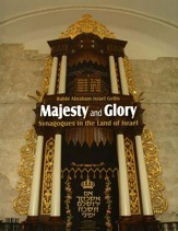 Majesty and Glory: Synagogues in the Land of Israel
