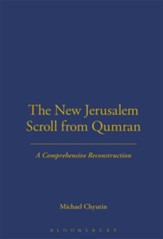 The New Jerusalem Scroll from Qumran: A Comprehensive  Reconstruction