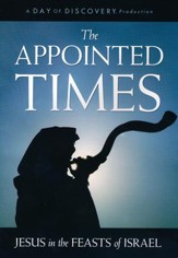 The Appointed Times: Jesus in the Feasts of Israel, DVD