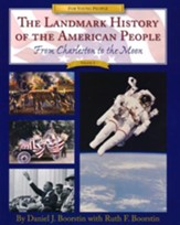 The Landmark History of the American People, Volume 2: From Charleston to the Moon