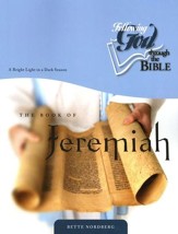 Following God: Jeremiah-A Bright Light in a Dark Season