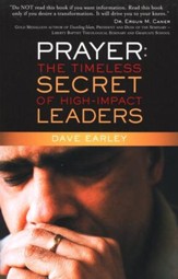 Prayer: The Timeless Secret of High-Impact Leaders
