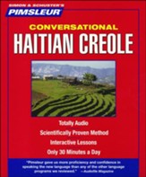 Haitian Creole, Conversational: Learn to Speak and Understand Haitian Creole with Pimsleur Language Programs Audiobook on CD