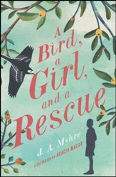 NEW #2: A Bird, a Girl, and a Rescue