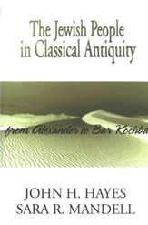 The Jewish People in Classical Antiquity: From  Alexandria to Bar Kochba