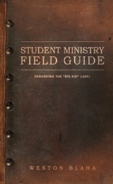 Student Ministry Field Guide: Debunking the Big Kid Label