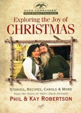 The Duck Commander Faith and Family Field Guide: Exploring the Joys of Christmas
