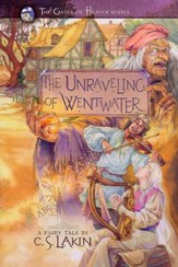 The Unraveling of Wentwater, Gates of Heaven Series #4