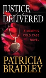 Justice Delivered: A Memphis Cold Case Novel, Large-Print