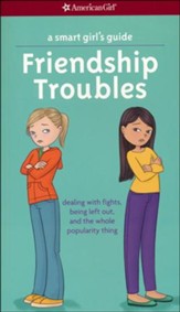 Smart Girl's Guide: Friendship Troubles, revised