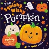 The Squishy, Wishy Pumpkin