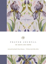 ESV Prayer Journal: 30 Days on Hope (Paperback)