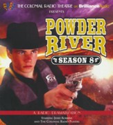 Powder River - Season Eight: A Radio Dramatization - unabridged audiobook on CD
