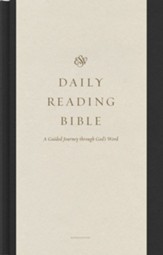 ESV Daily Reading Bible: A Guided Journey through God's  Word, Hardover