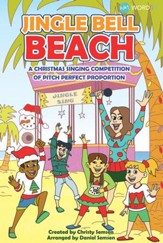 Jingle Bell Beach: A Christmas Singing Competition of Pitch Perfect Proportions Choral Book