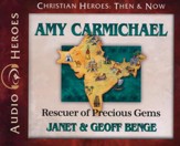 Amy Carmichael: Rescuer of Precious Gems Audiobook on CD