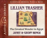 Christian Heroes Then and Now: Lillian Trasher Audiobook on CD