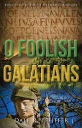 O Foolish Galatians #3
