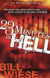 23 Minutes in Hell: One Man's Story About What He Saw, Heard, and Felt in That Place of Torment - Slightly Imperfect