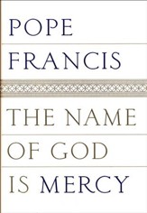 The Name of God Is Mercy: A Conversation with Andrea Tornielli