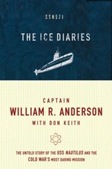 The Ice Diaries: The True Story of One of Mankind's Greatest Adventures - eBook