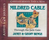Mildred Cable: Through the Jade Gate Audiobook on CD