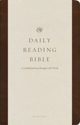 ESV Daily Reading Bible: (TruTone Imitation Leather, Brown): A Guided Journey through God's Word