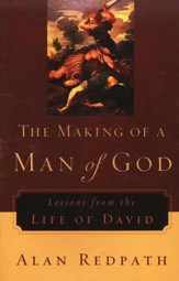 The Making of a Man of God: Lessons from the Life of  David - Slightly Imperfect