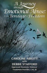 A Journey through Emotional Abuse: From Bondage to Freedom