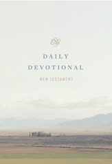 ESV Daily Devotional New Testament: Through the New Testament in a Year--paperback