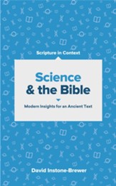 Science and the Bible: Modern Insights for an Ancient Text