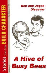 A Hive of Busy Bees: Stories That Help Build Character for Children 5-10