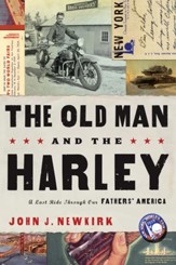 The Old Man and the Harley: A Last Ride Through Our Fathers' America - eBook