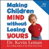 Making Children Mind Without Losing Yours: Unabridged Audiobook on CD