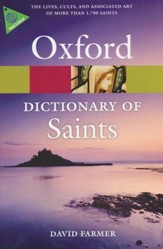The Oxford Dictionary of Saints: 5th Edition, Revised