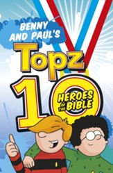Benny and Paul's Topz 10 Heroes of the Bible - Slightly Imperfect