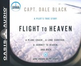 Flight to Heaven: Unabridged Audiobook on CD