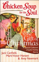 Chicken Soup for the Soul: The Gift of Christmas: A Special Collection of Joyful Holiday Stories - Slightly Imperfect