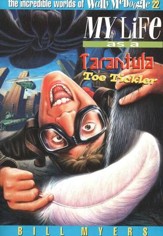 My Life as a Tarantula Toe Tickler: The Incredible Worlds of  Wally McDoogle #22