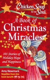 Chicken Soup For The Soul: A Book Of Christmas Miracles