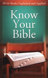 Know Your Bible: All 66 Books and Applied - Case of 96
