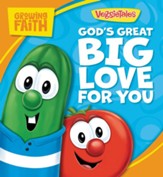 Growing Faith: God's Great Big Love for You