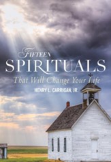 Fifteen Spirituals That Will Change Your Life