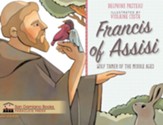 Francis of Assisi: Wolf Tamer of the  Middle Ages