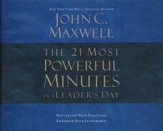 The 21 Most Powerful Minutes in a Leader's Day: Revitalize Your Spirit and Empower Your Leadership - abridged audio book on CD